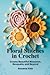 Floral Stitches in Crochet:...