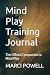 Mind Play Training Journal:...