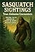 Sasquatch Sightings: True A...