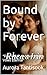 Bound by Forever: "From War...