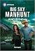 Big Sky Manhunt (Ironside Protection Services, #4)