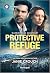 Protective Refuge by Janie Crouch Protective Refuge by Janie Crouch