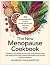 The New Menopause Cookbook:...