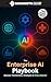 Enterprise AI Playbook: Bus...