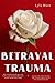 Betrayal Trauma: How to fin...