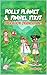 Polly Planet & Finnel Fixit...