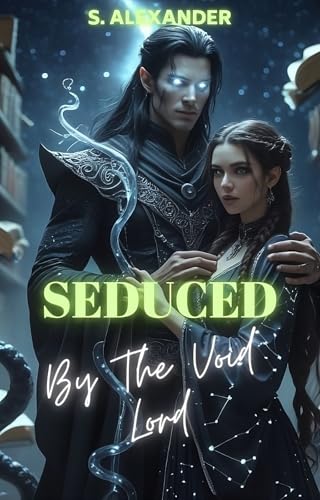 Seduced By The Void Lord: A Steamy Fated Mates Monster Romance Short Read (Eclipse Brides Of The Void Book 5)