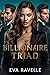 The Billionaire Triad by Eva Ravelle