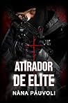 Atirador de Elite (Portuguese Edition)