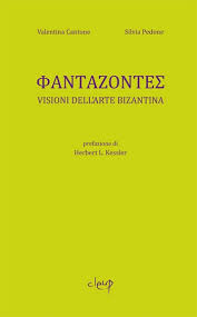 Fantazonti. Visioni dell'arte Bizantina