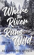 Where the River Runs Wild
