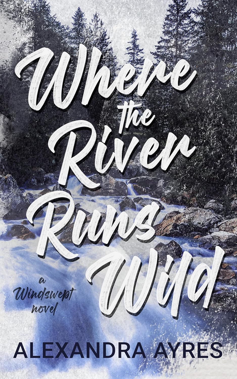 Where the River Runs Wild (Windswept, #2)