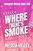 Where There's Smoke (Fire House Omegas)