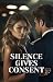 Silence Gives Consent by Iandra Taylor