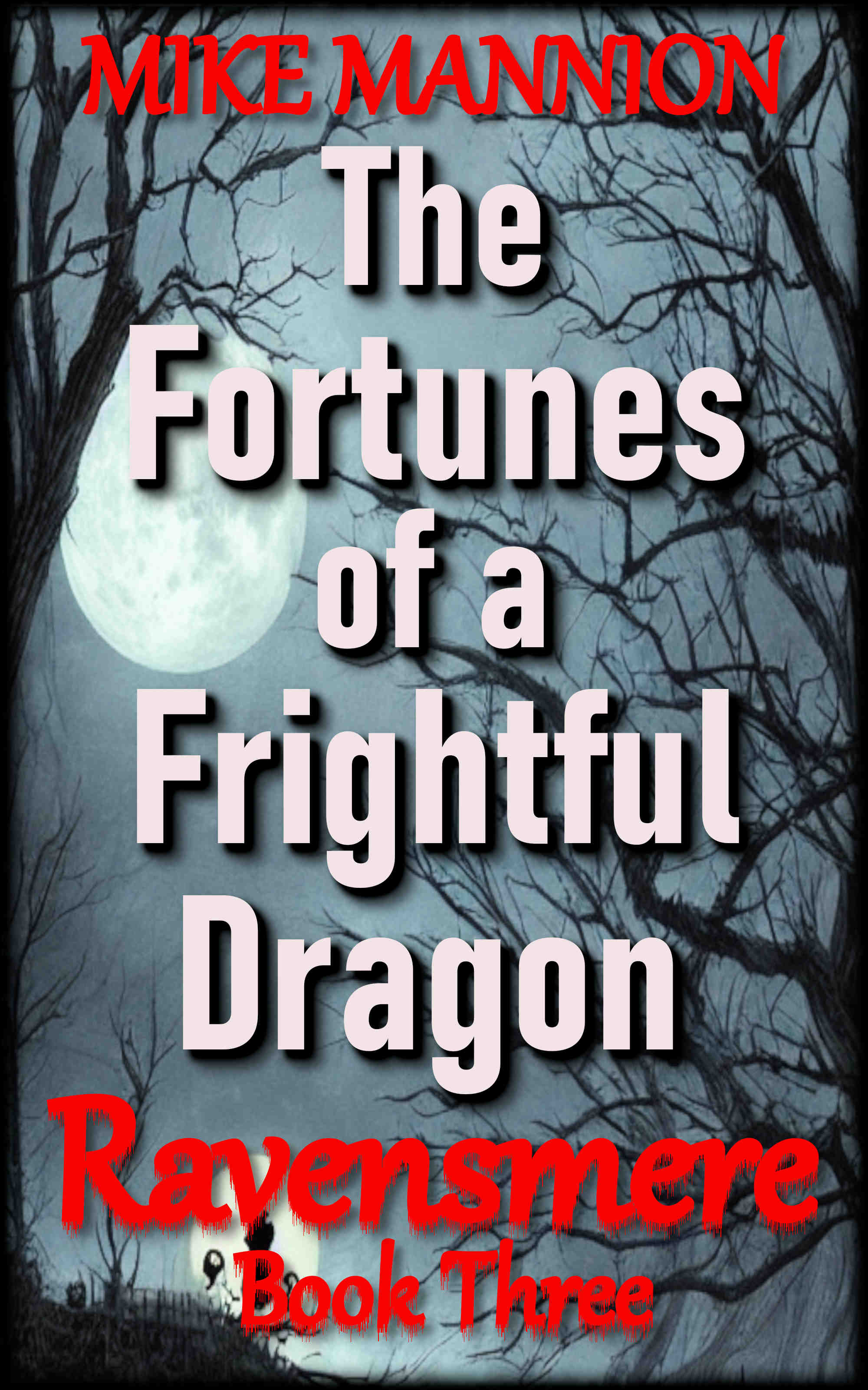 The Fortunes of a Frightful Dragon