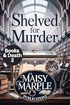 Shelved for Murde...