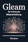 Gleam für funktionale Webentwicklung : Erstellen sicherer und skalierbarer Backend-Sprachen (German Edition)
