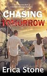 Chasing Tomorrow: A Zombie Apocalypse Romance (The Tomorrows Book 1) Chasing Tomorrow: A Zombie Apocalypse Romance (The Tomorrows Book 1)