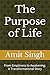 The Purpose of Life: From E...
