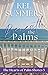 Beneath the Palms Book 5 - ...