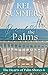 Beneath the Palms Book 6 - ...