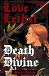 Love Lethal, Deat...