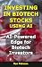 Investing in Biotech Stocks Using Free AI by Ron Pekman