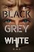 Black Grey White by D.A.C. Black Grey White by D.A.C.