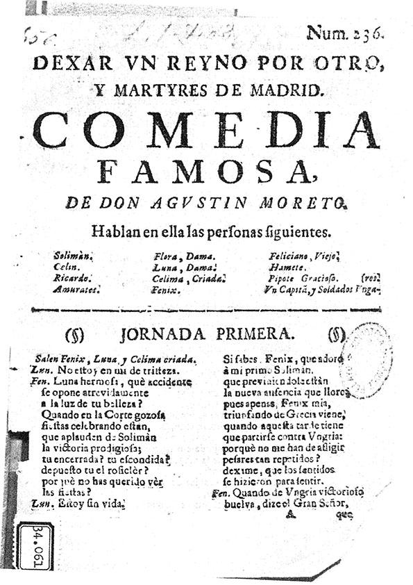 Dexar un reyno por otro, y Martyres de Madrid