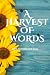 A HARVEST OF WORDS by Brian K. Balzer