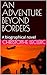 AN ADVENTURE BEYOND BORDERS by Christophe Leclerc
