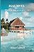 Guide de voyage des Maldive...