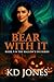 Bear With It: Book 3 in the...