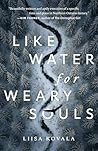 Like Water for Weary Souls Book cover for Like Water for Weary Souls