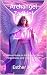 Archangel Zadkiel: A Spirit...
