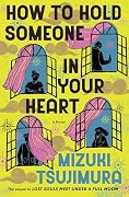 How to Hold Someone In Your Heart