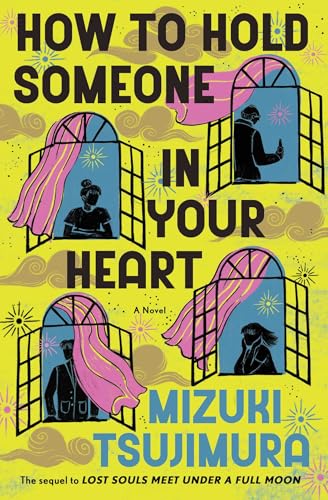 How to Hold Someone In Your Heart (A Lost Souls Novel, #2)