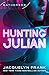 Hunting Julian (Gatherers Book 1)