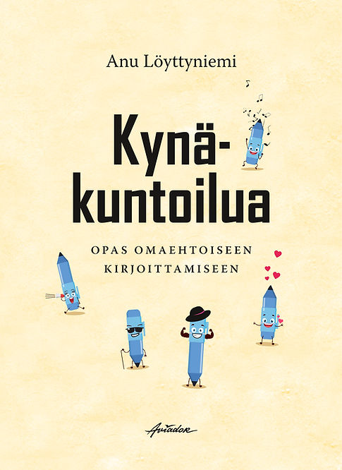 Kynäkuntoilua – opas omaehtoiseen kirjoittamiseen (Paperback)
