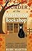 Murder at the Maplewood Bookshop: A Small-Town Cozy Murder Mystery Full of Books, Secrets, and Murder
