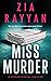 Miss Murder by Zia Rayyan
