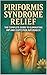 Piriformis Syndrome Relief:...