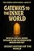 Gateways to the Inner World by Secret History