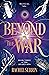 Beyond the War (The Deadly Sins #3)