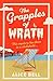 The Grapples of Wrath by Alice Bell The Grapples of Wrath by Alice Bell