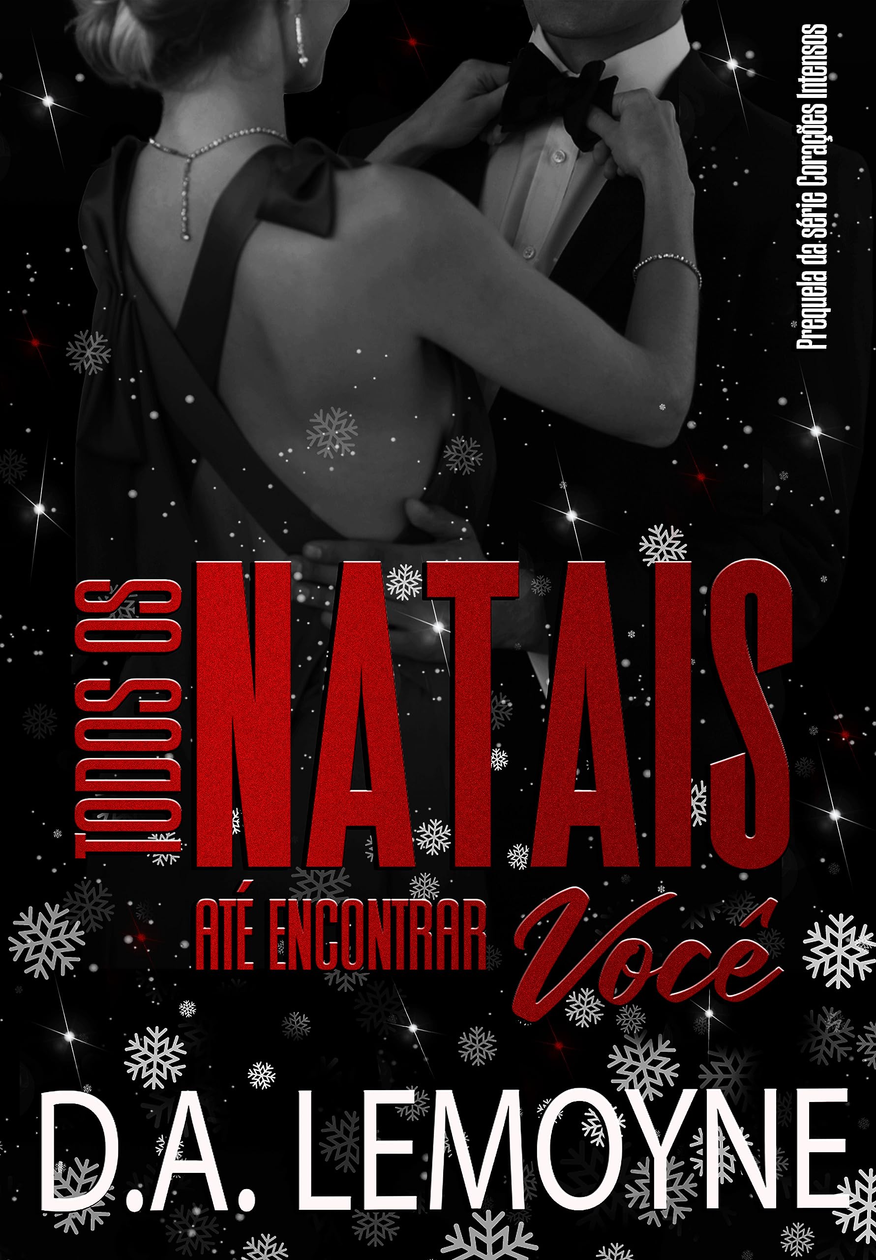 Todos os Natais Até Encontrar Você (Corações Intensos #0)