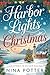 Harbor Lights Christmas: A Sweet Later in Life Grumpy Sunshine Christmas Romance (Christmas in Silver Sound Book 1)