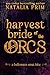 Harvest Bride of the Orcs