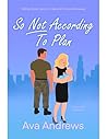 Book cover for So Not According to Plan (Falling Slowly #1)
