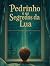 Pedrinho e os Segredos da Lua